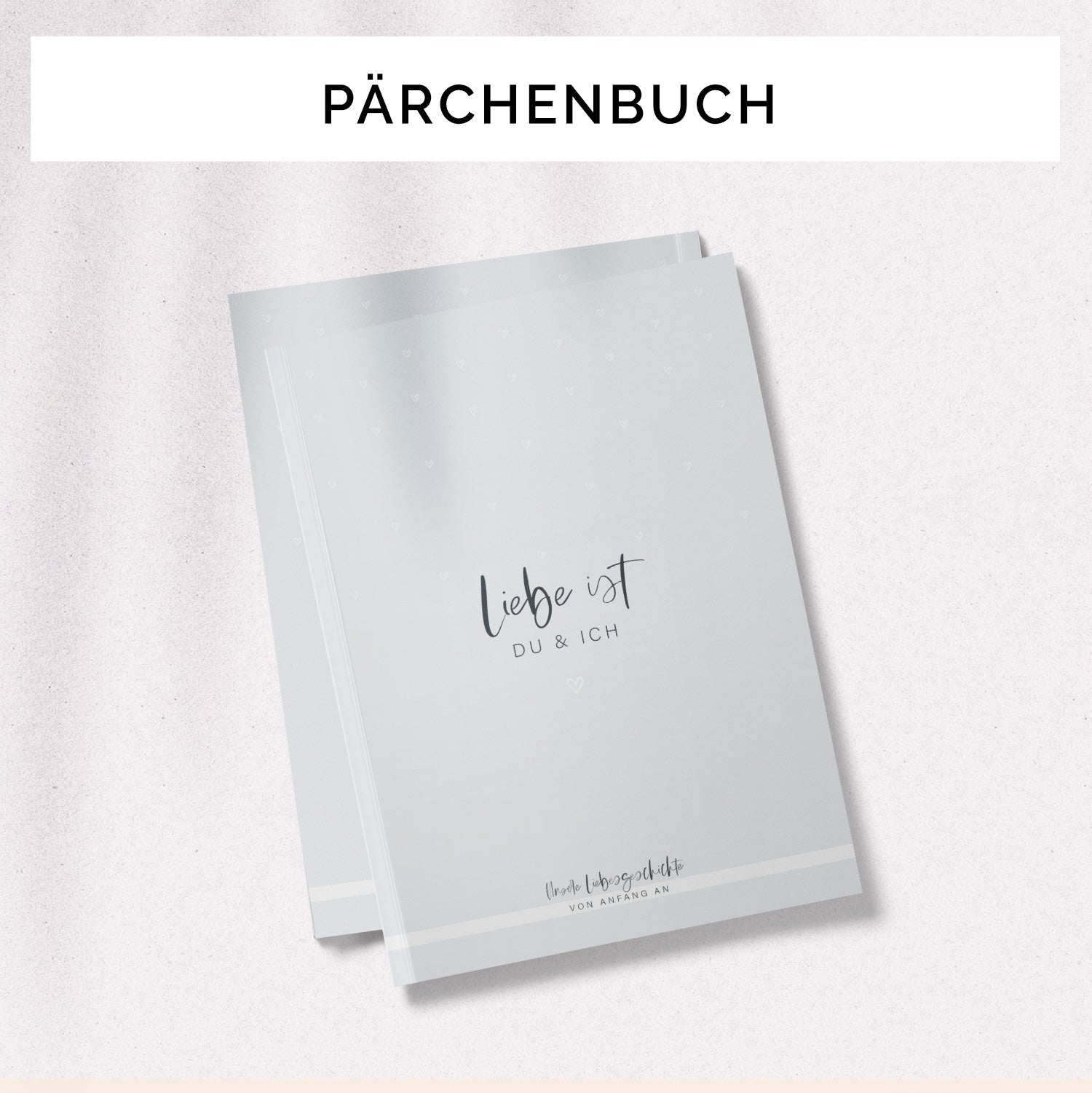 Pärchenbuch - Unsere Liebesgeschichte